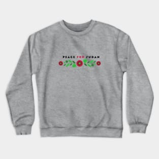 peace for sudan Crewneck Sweatshirt